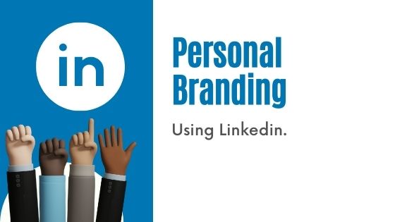 Personal Branding using Linkedin